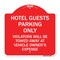 Signmission Hotel Guests Parking Violators Towed Away Vehicle Owners Expense Alum, 18" L, 18" H, RW-1818-23903 A-DES-RW-1818-23903 - alternate 1